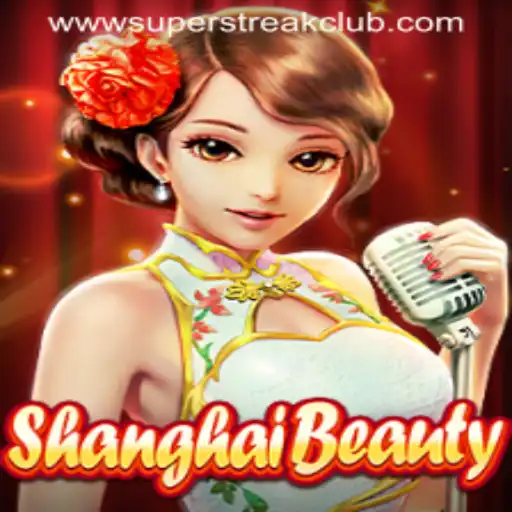 ShanghaiBeauty: Dive Into the World of SuperStreakClub