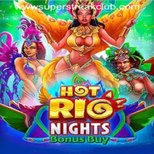 Exploring HotRioNightsBonusBuy: A Thrilling Journey into the SuperStreakClub