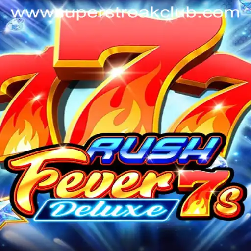 Exploring RushFever7sDeluxe: A New Twist in the SuperStreakClub